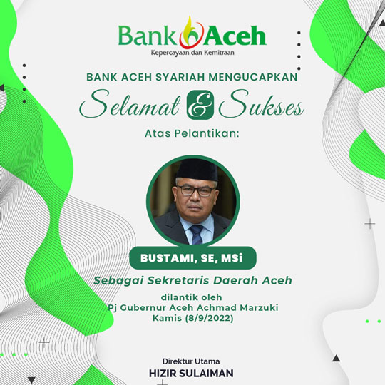 Ucapan selamat atas pelantikan Bustami sebagai Sekda Aceh – Bank Aceh